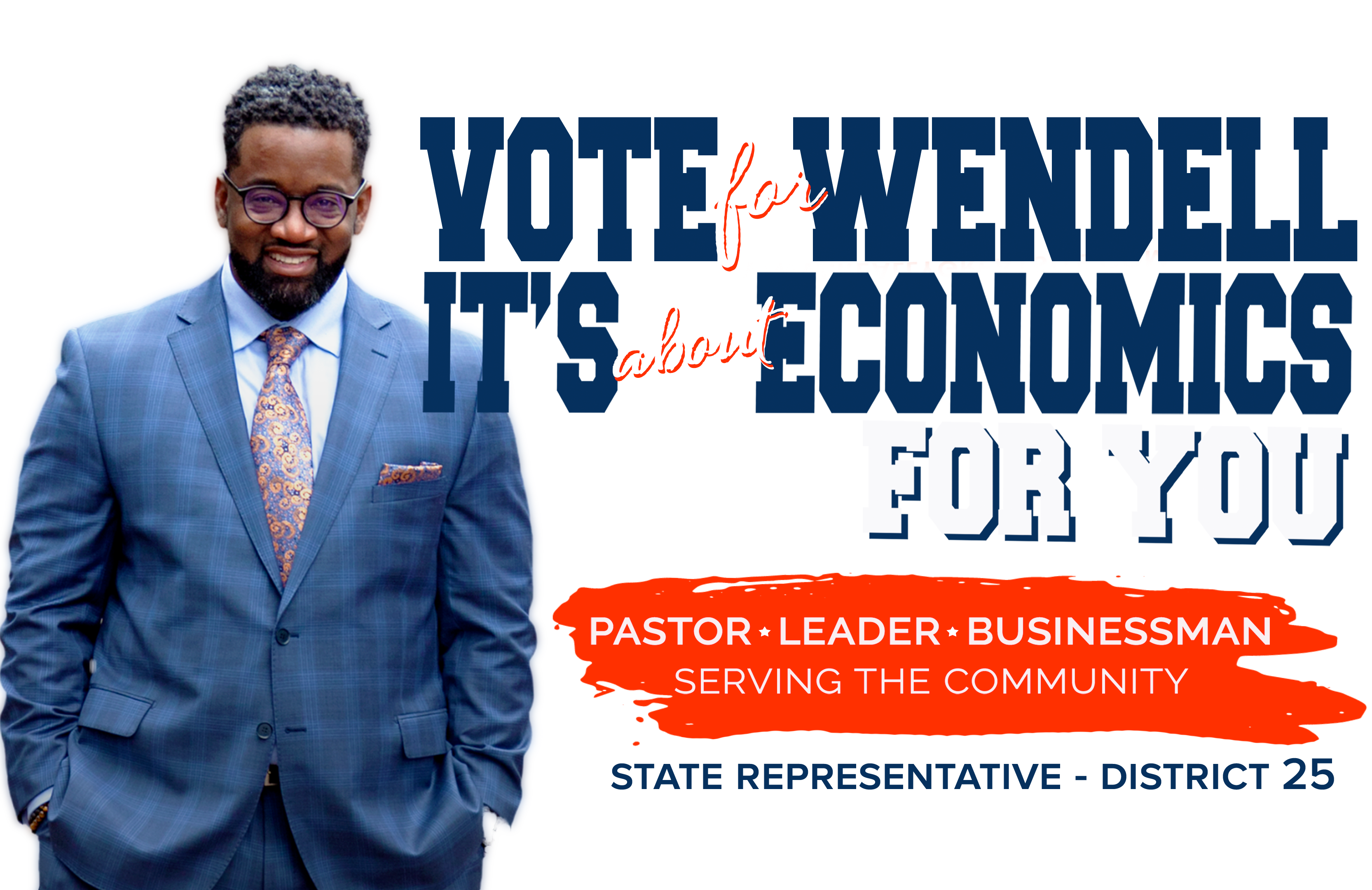 Vote for Wendell Jones for District 25